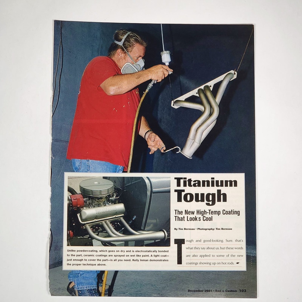 Ceramic Coating "Titanium Tough" 5pg Print Article 2001 Rod & Custom 8.5" x 11"‎